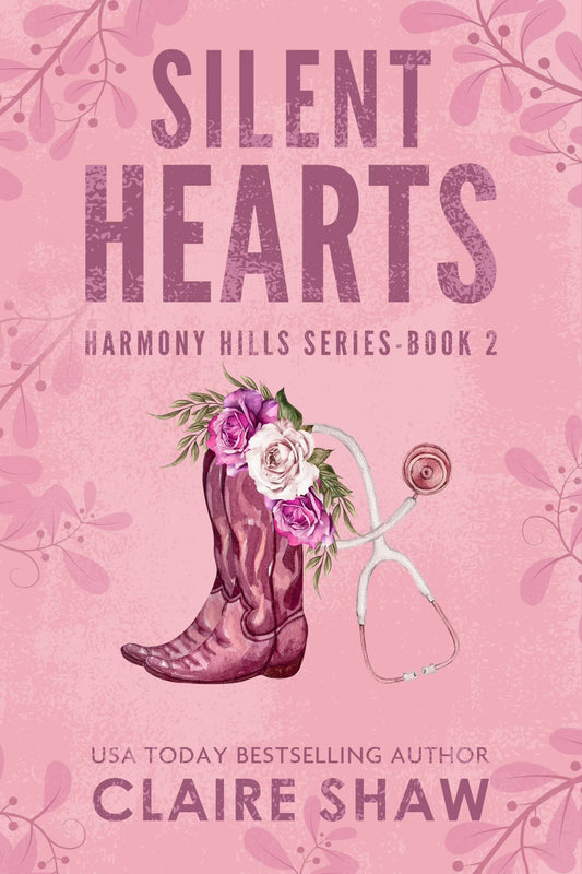 Silent Hearts- Harmony Hills Book 2
